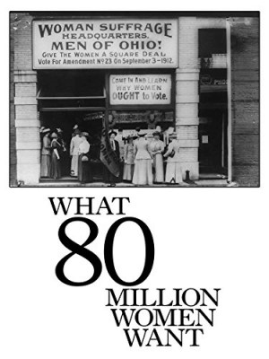 Eighty Million Women Want - ? Eighty Million Women Want - ?