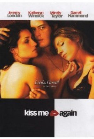 Kiss me again