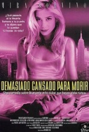 Demasiado cansado para morir Demasiado cansado para morir