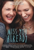 Película Miss You Already