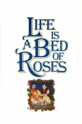 Película Life Is a Bed of Roses