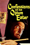 Película Confessions of an Opium Eater