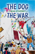 Película The Dog Who Stopped the War
