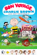 Película Bon Voyage, Charlie Brown (and Don't Come Back!!)