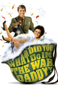 Película What Did You Do in the War, Daddy?