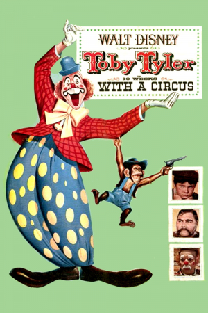 Toby Tyler, or Ten Weeks with a Circus