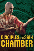 Película Disciples of the 36th Chamber