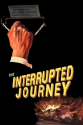 Película The Interrupted Journey