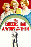 Película The Greeks Had a Word for Them