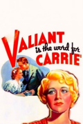 Película Valiant Is the Word for Carrie