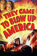 Película They Came to Blow Up America