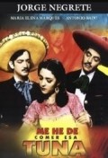 Película Me he de comer esa tuna