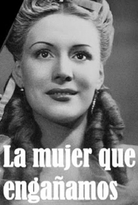La mujer que engañamos La mujer que engañamos
