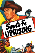 Película Santa Fe Uprising