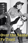 Película Over the Santa Fe Trail