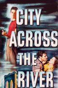 Película City Across the River