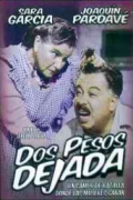 Película Dos pesos dejada