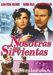 Nosotras las sirvientas Película 1951