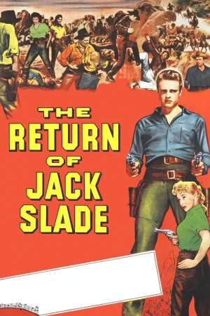 The Return of Jack Slade