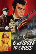 Película Six Bridges to Cross