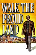 Película Walk the Proud Land