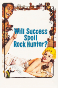 Película Will Success Spoil Rock Hunter?