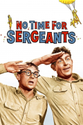 Película No Time for Sergeants