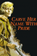 Película Carve Her Name with Pride