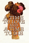 Película A Time to Love and a Time to Die