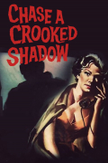 Película Chase a Crooked Shadow