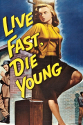 Película Live Fast, Die Young