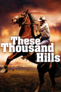 Película These Thousand Hills