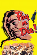 Película Pay or Die!