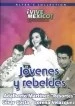 Jóvenes y rebeldes