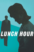 Película Lunch Hour