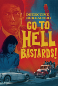 Película Detective Bureau 2-3: Go to Hell Bastards!