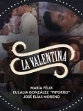 Película La Valentina