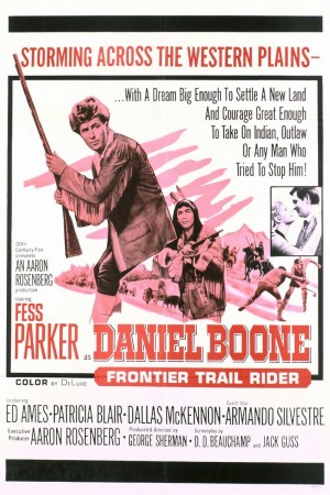 Daniel Boone: Frontier Trail Rider Daniel Boone: Frontier Trail Rider
