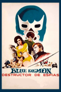 Película Blue Demon: Destructor of Spies