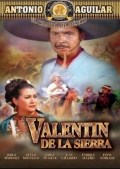 Película Valentín de la Sierra