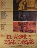 El amor y esas cosas