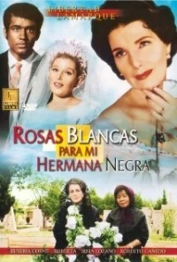 Rosas blancas para mi hermana negra