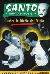 Santo contra la mafia del vicio