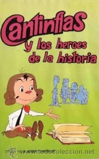 Cantinflas y los heroes de la historia