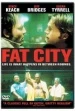 Fat City, ciudad dorada