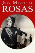 Película Juan Manuel de Rosas