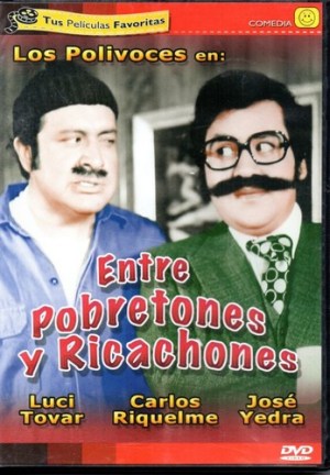 Entre pobretones y ricachones