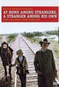 At Home Among Strangers, a Stranger Among His Own