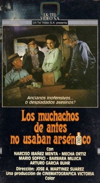 Los muchachos de antes no usaban arsénico