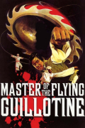 Película Master of the Flying Guillotine